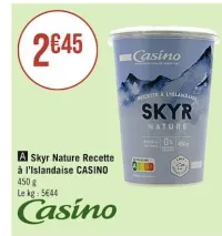 Casino Supermarchés Skyr Nature Recette à l’Islandaise Offres et Promotions