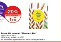 Monoprix Penne blé complet Offres et Promotions