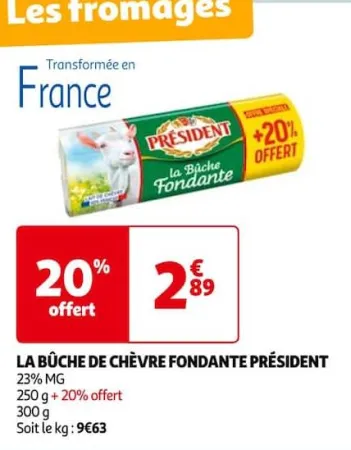 Auchan Hypermarché La Bûche De Chèvre Fondante Président Offres et Promotions