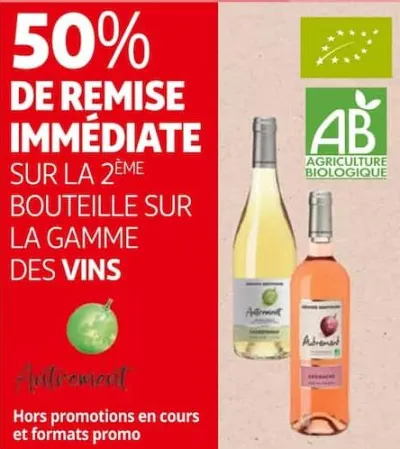 Auchan Hypermarché 50% De Remise Immédiate Sur La 2Ème Bouteille Sur La Gamme Des Vins Autrement Offres et Promotions