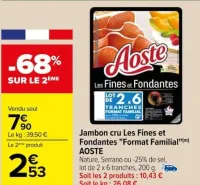 Carrefour Jambon cru Les Fines et Fondantes "Format Familial" Offres et Promotions