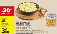 Carrefour Perle au jambon cru L'ITALIE DES PATES Offres et Promotions