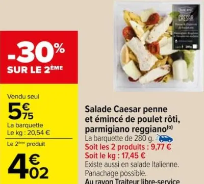 Carrefour Salade Caesar penne et émincé de poulet rôti, parmigiano reggiano Offres et Promotions