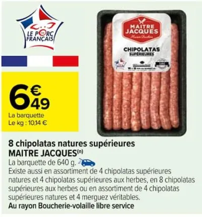 Carrefour 8 chipolatas natures supérieures MAITRE JACQUES Offres et Promotions