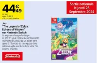 Carrefour Jeu "The Legend of Zelda : Echoes of Wisdom" sur Nintendo Switch Offres et Promotions