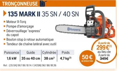 Husqvarna TRONÇONNEUSE 135 MARK II 35 SN / 40 SN Offres et Promotions