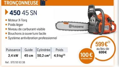 Husqvarna TRONÇONNEUSE 450 45 SN Offres et Promotions