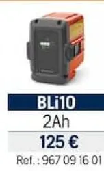 Husqvarna BATTERIES BLi10 Offres et Promotions