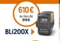 Husqvarna BATTERIE BLi200X Offres et Promotions